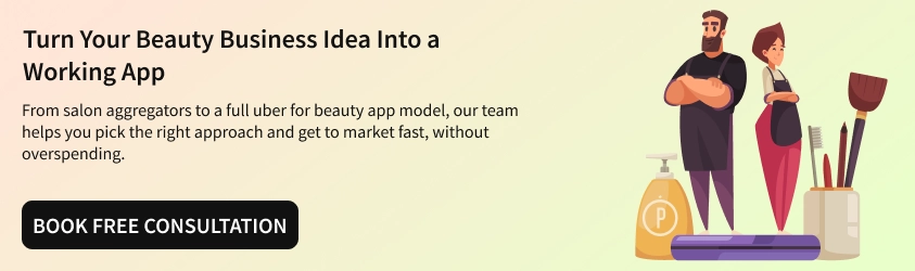 Turn Your Beauty Business Idea Into a Working App
