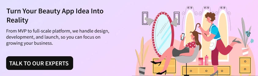 Turn Your Beauty App Idea Into Reality