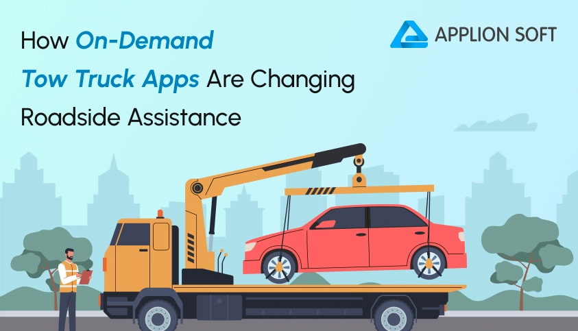 How On-Demand Tow Truck Apps Are Changing Roadside Assistance